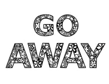 Load image into Gallery viewer, Coloring Pages | Go Away | Free Download